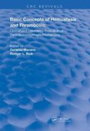 Basic Concepts Of Hemostasis di Genesio Murano, Rodger L. Bick edito da Taylor & Francis Ltd