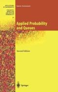 Applied Probability and Queues di Soeren Asmussen edito da Springer New York