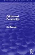 Crime and Personality (Psychology Revivals) di H. J. Eysenck edito da Taylor & Francis Ltd