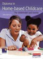 Diploma In Home-based Childcare: For Childminders And Nannies di Sheila Riddall-Leech edito da Pearson Education Limited