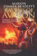 Marion Zimmer Bradley's Ravens of Avalon di Diana L. Paxson edito da ROC BOOKS
