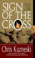 Sign of the Cross di Chris Kuzneski edito da Jove Books