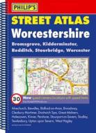 Philip\'s Street Atlas Worcestershire edito da Octopus Publishing Group