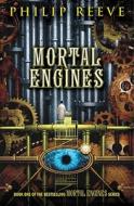 Predator Cities #1: Mortal Engines di Philip Reeve edito da Scholastic Press