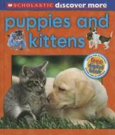 Puppies and Kittens di Penelope Arlon, Tory Gordon-Harris edito da Scholastic