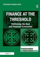 Finance at the Threshold di Christopher Houghton Budd edito da Taylor & Francis Ltd