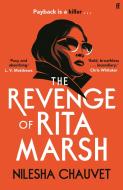 The Revenge of Rita Marsh di Nilesha Chauvet edito da Faber And Faber Ltd.