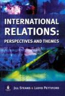 International Relations di Jill Steans, Lloyd Pettiford edito da Pearson Education