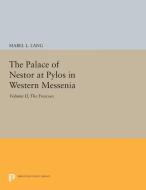 The Palace of Nestor at Pylos in Western Messenia, Vol. II di Mabel L. Lang edito da Princeton University Press