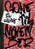 Gone 'til November: A Journal of Rikers Island di Lil Wayne edito da PLUME