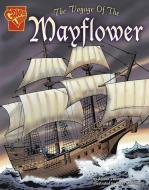 The Voyage of the Mayflower di Allison Lassieur edito da CAPSTONE PR