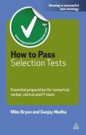 How to Pass Selection Tests di Mike Bryon, Sanjay Modha edito da Kogan Page