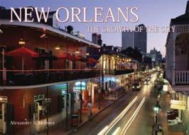 New Orleans: The Growth of the City di Steve Bryant edito da Chartwell Books