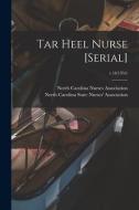 Tar Heel Nurse [serial]; v.16(1954) edito da LIGHTNING SOURCE INC