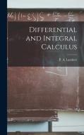 Differential and Integral Calculus di P. A. Lambert edito da LEGARE STREET PR