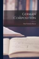 German Composition di Paul Valentine Bacon edito da LEGARE STREET PR