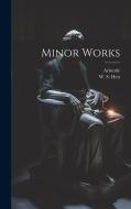 Minor Works di Aristotle Aristotle, W. S. Hett edito da LEGARE STREET PR