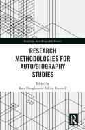 Research Methodologies For Auto/biography Studies edito da Taylor & Francis Ltd