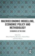 Macroeconomic Modelling, Economic Policy And Methodology edito da Taylor & Francis Ltd