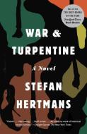 War and Turpentine di Stefan Hertmans edito da VINTAGE