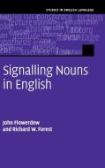 Signalling Nouns in Academic English di John Flowerdew, Richard W. Forest edito da Cambridge University Press