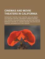 Cinemas And Movie Theaters In California di Books Llc edito da Books LLC, Wiki Series