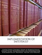 Implementation Of Safetea:lu edito da Bibliogov