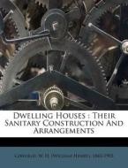 Dwelling Houses : Their Sanitary Constru edito da Nabu Press