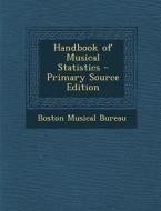 Handbook of Musical Statistics edito da Nabu Press
