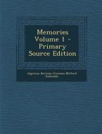 Memories Volume 1 di Algernon Bertram Freeman-Mitf Redesdale edito da Nabu Press