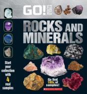 Go! Field Guide: Rocks and Minerals di Scholastic edito da Scholastic Inc.