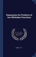 Expansions For Products Of Two Whittaker di F M RAGAB edito da Lightning Source Uk Ltd