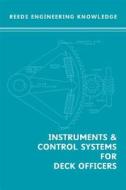 Instruments And Control Systems For Deck Officers di William Embleton edito da Bloomsbury Publishing Plc