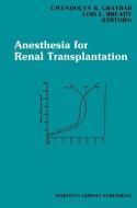 Anesthesia for Renal Transplantation edito da Springer US