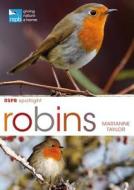 RSPB Spotlight: Robins di Marianne Taylor edito da Bloomsbury Publishing PLC