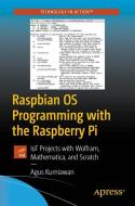 Raspbian OS Programming with the Raspberry Pi di Agus Kurniawan edito da APRESS L.P.