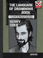 BENNY GREB: THE LANGUAGE OF DRUMMING edito da OMNIBUS PRESS