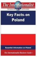 Key Facts on Poland: Essential Information on Poland di Patrick W. Nee edito da Createspace
