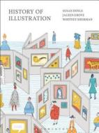 History of Illustration edito da FAIRCHILD BOOKS