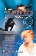 The Youngblood Project di Bruce Kost edito da Trafford Publishing