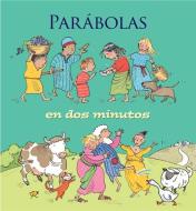 Parabolas en Dos Minutos di Elena Pasquali edito da LIBROS DESAFIO