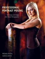 Professional Portrait Posing di Michelle Perkins edito da Amherst Media