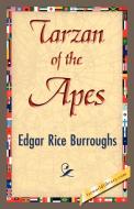 Tarzan of the Apes di Edgar Rice Burroughs edito da 1st World Library - Literary Society