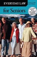 Everyday Law for Seniors di Lawrence A. Frolik, Linda S. Whitton edito da Taylor & Francis Ltd