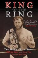 King of the Ring di Harley Race, Gerry Tritz edito da Sports Publishing LLC
