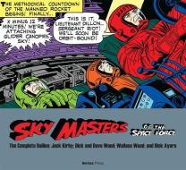 Sky Masters of the Space Force: The Complete Dailies 1958-1961 di Jack Kirby edito da HERMES PR