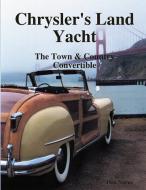 Chryslers Land Yacht-town Country Conv di DON NARUS edito da Lightning Source Uk Ltd