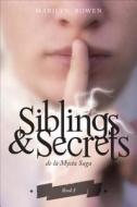 Siblings & Secrets di Marilyn Bowen edito da Tate Publishing & Enterprises