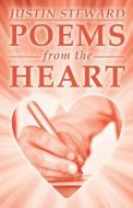 Poems From The Heart di Justin Steward edito da America Star Books
