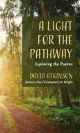 A Light for the Pathway di David Atkinson edito da Wipf and Stock